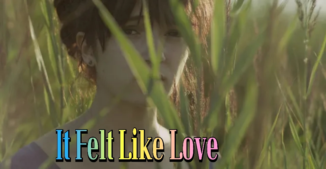 Watch Free It Felt Like Love Full Movie Online