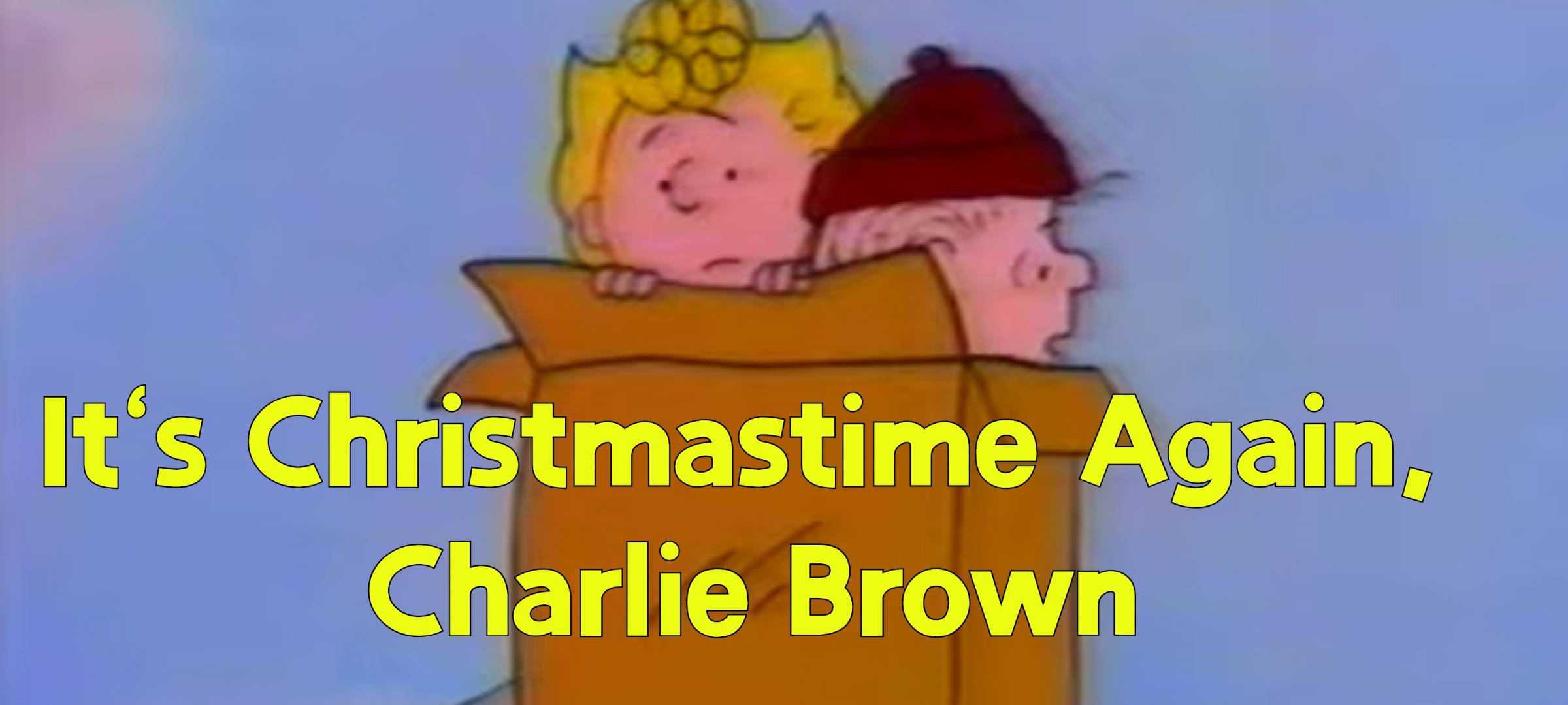 It's Christmastime Again, Charlie Brown