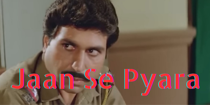 Jaan Se Pyara