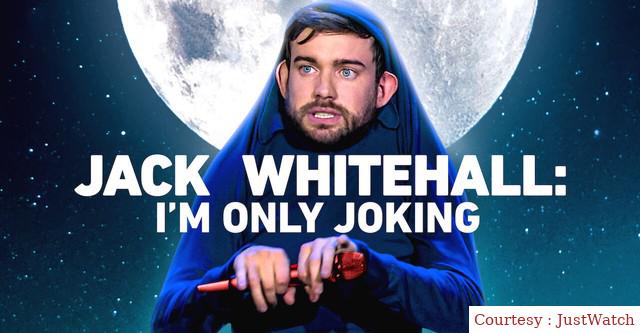 Watch Free  Jack Whitehall: I'm Only Joking Full Movie Online