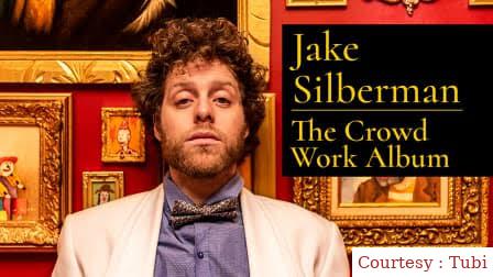Watch Free Jake Silberman: The Crowd Work Album Full Movie Online
