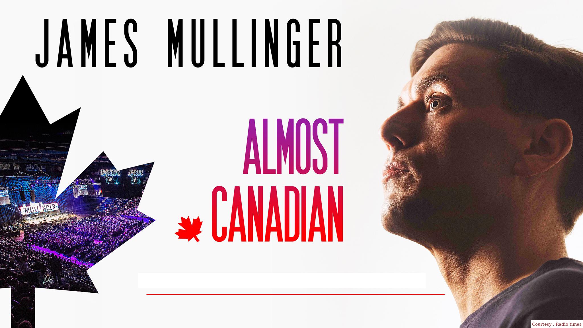 James Mullinger: Almost Canadian
