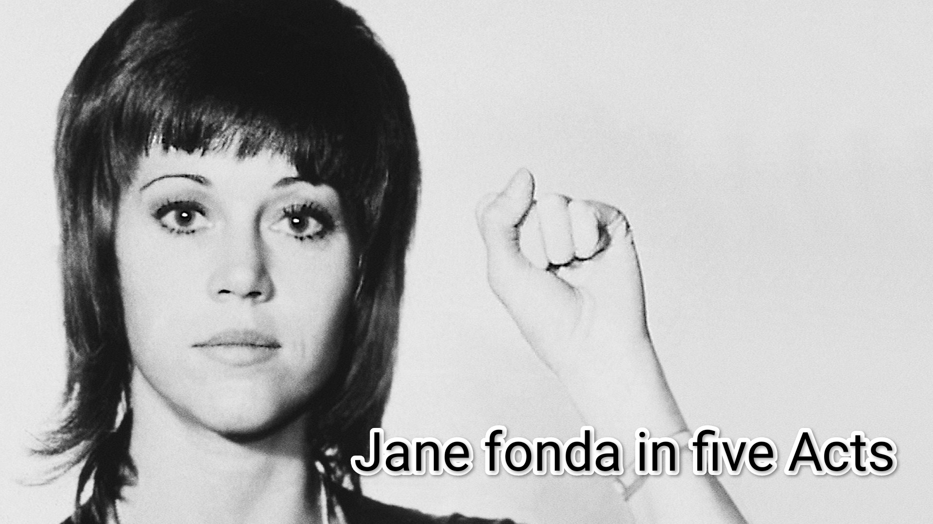 Jane Fonda in Five Acts
