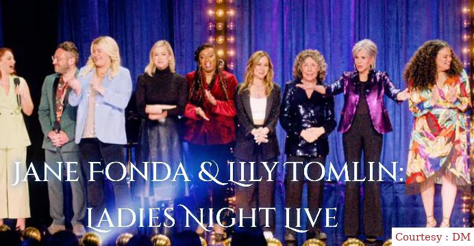 Jane Fonda & Lily Tomlin: Ladies Night Live