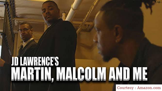 Watch Free  JD Lawrence's Martin, Malcolm & Me Full Movie Online