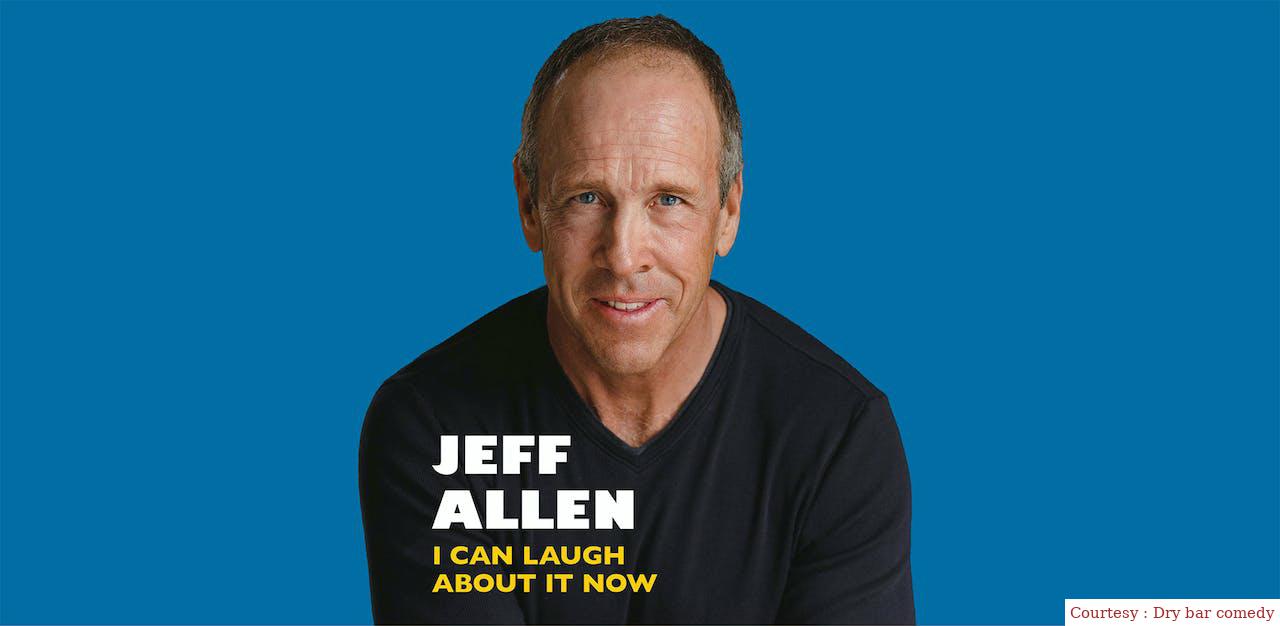 Jeff Allen: I Can Laugh About It Now