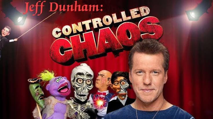 Jeff Dunham: Controlled Chaos