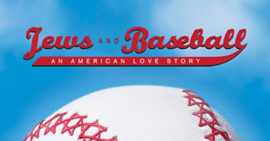 Jews and Baseball: An American Love Story