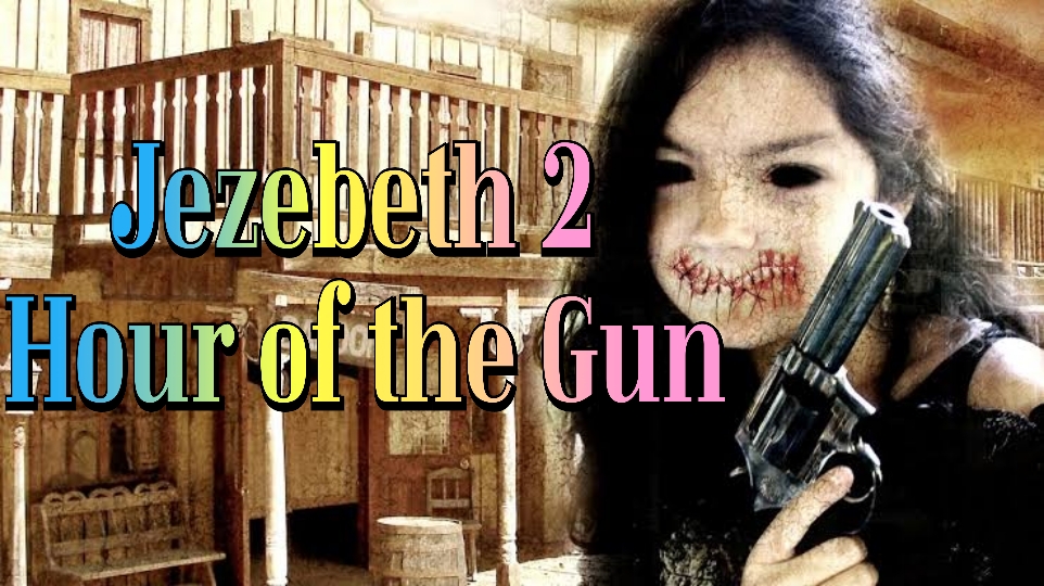Jezebeth 2 Hour of the Gun