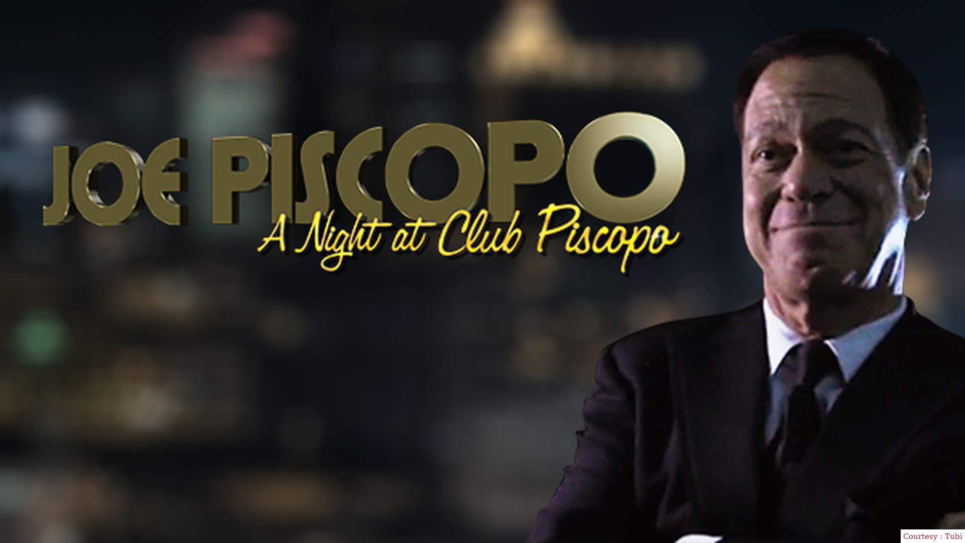 Joe Piscopo: A Night at Club Piscopo