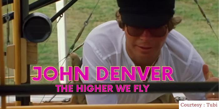 John Denver: The Higher We Fly