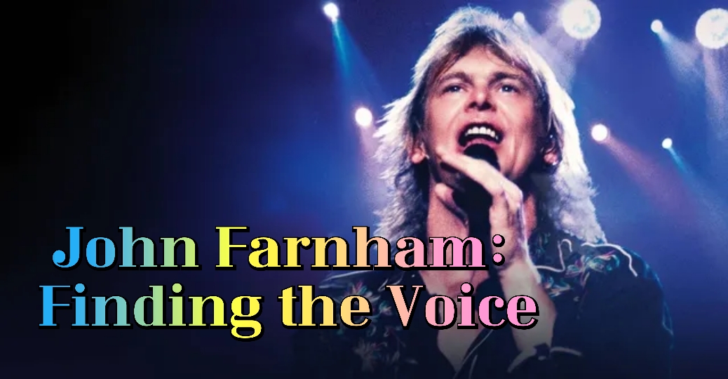 John Farnham: Finding the Voice