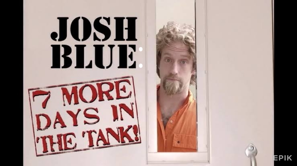 Where to Watch Free Josh Blue: 7 More Days In The Tank Full Movie Online
