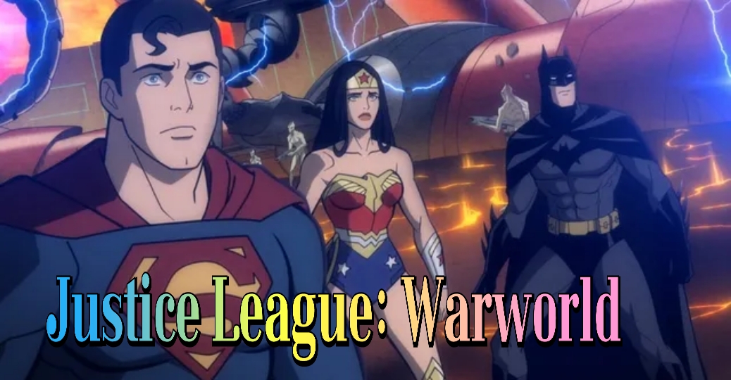 Justice League: Warworld 