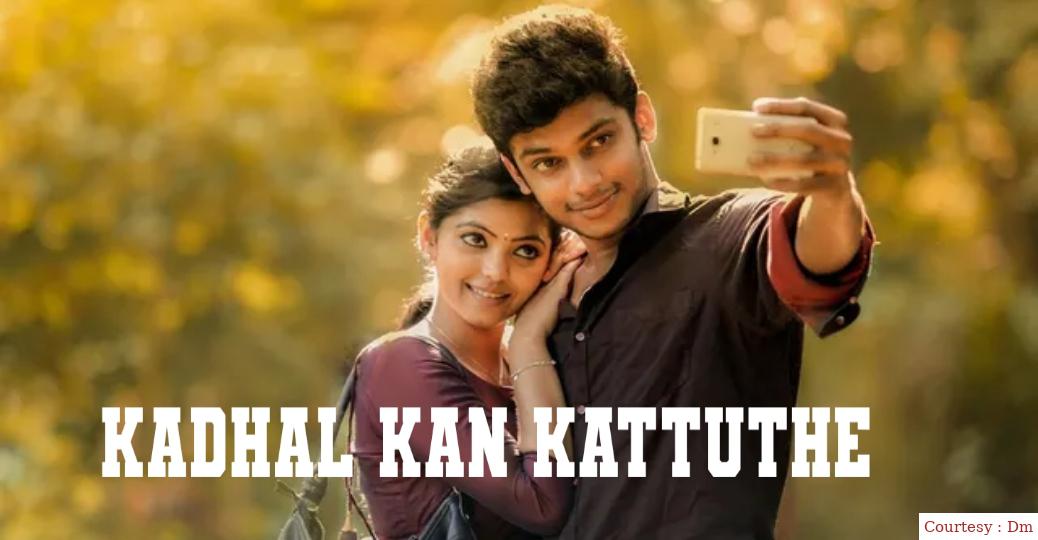 Watch Free  Kadhal Kan Kattuthe Full Movie Online
