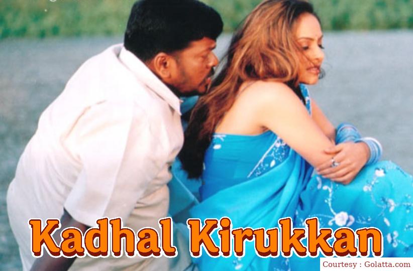 Watch Free  Kadhal Kirukkan Full Movie Online