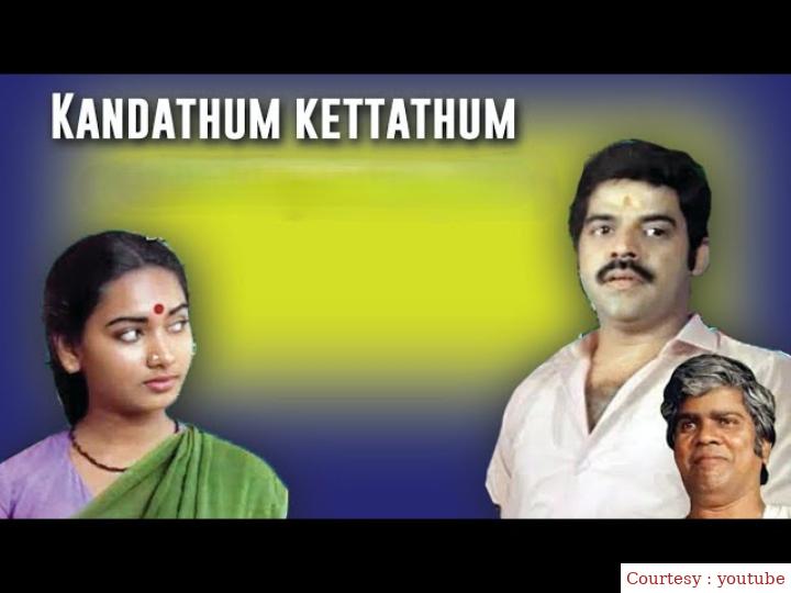 Kandathum Kettathum