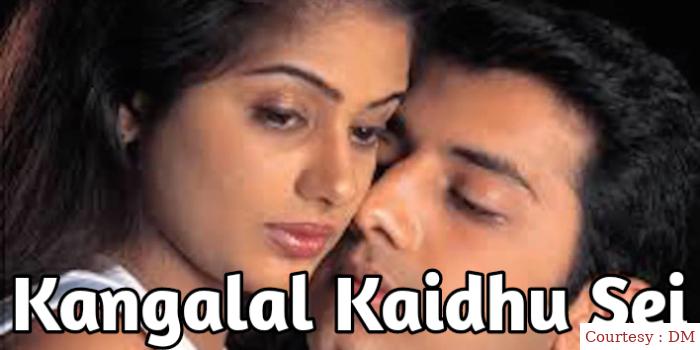Watch Free  Kangalal Kaidhu Sei Full Movie Online