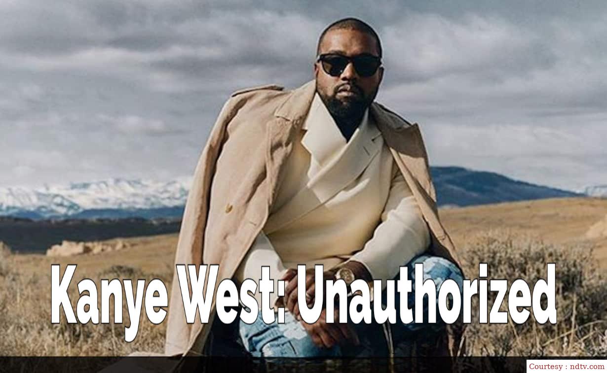 Kanye West: Unauthorized