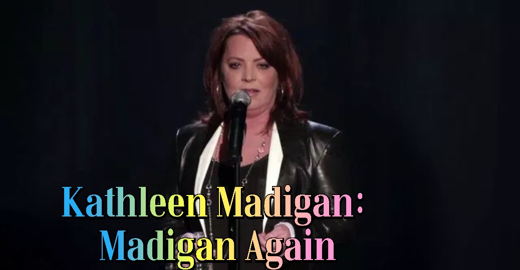 Watch Free Kathleen Madigan: Madigan Again Full Movie Online