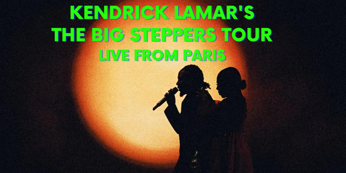 Kendrick Lamar's The Big Steppers Tour: Live from Paris
