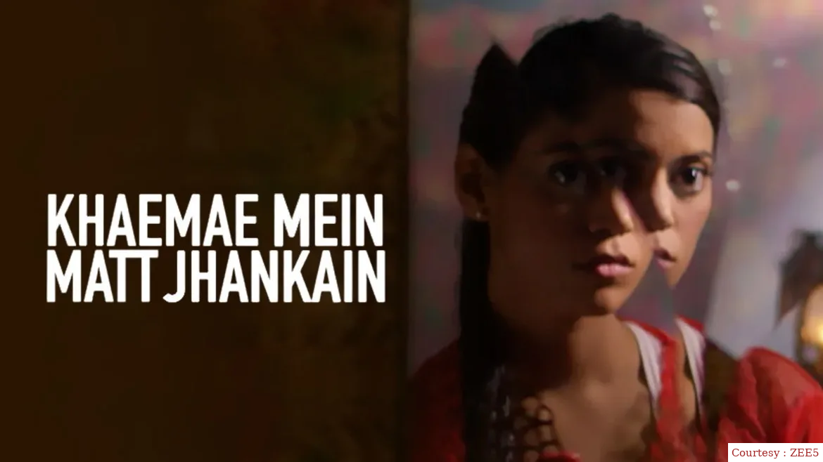 Watch Free  Khaemae Mein Matt Jhankain Full Movie Online