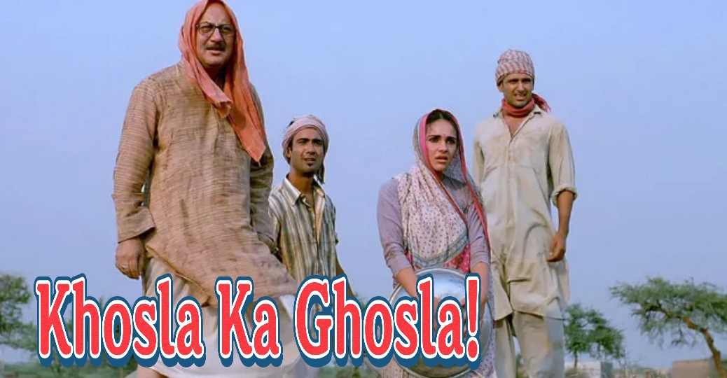 Khosla Ka Ghosla!