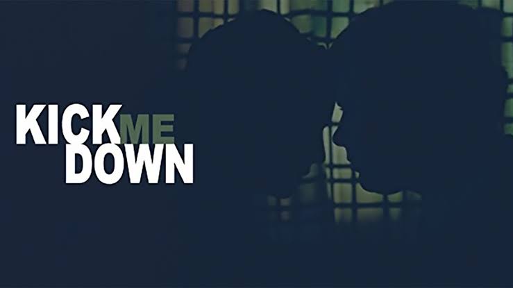 Watch Free Kick Me Down Full Movie Online