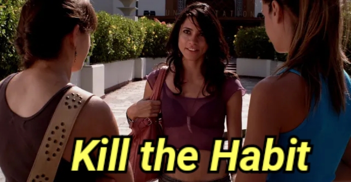 Kill the Habit