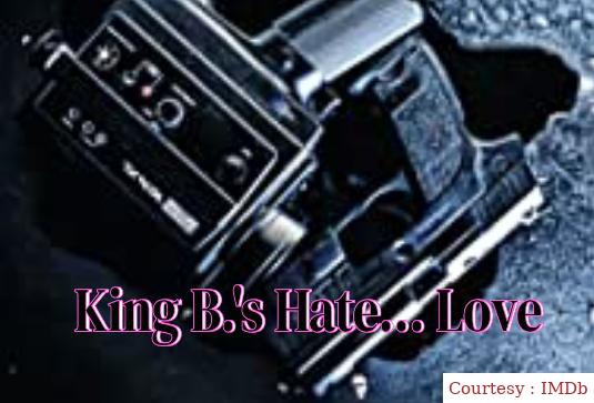 King B.'s Hate... Love 