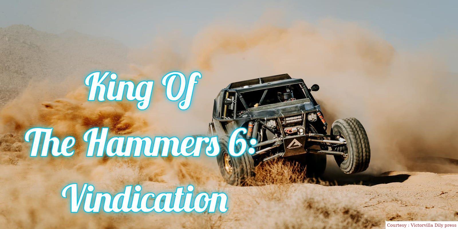 King Of The Hammers 6: Vindication