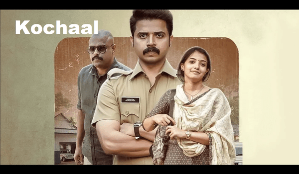 Watch Free  Kochaal Full Movie Online