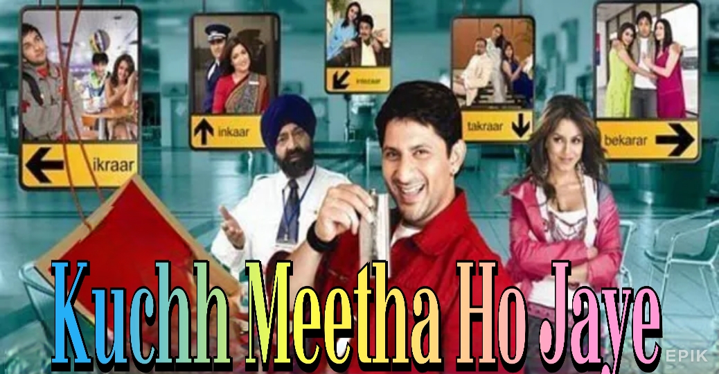 Watch Free Kuchh Meetha Ho Jaye Full Movie Online