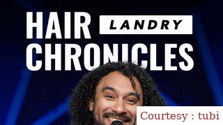 Watch Free  Landry: Hair Chronicles Full Movie Online