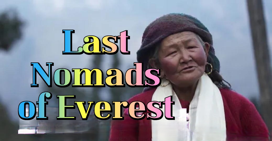 Last Nomads of Everest
