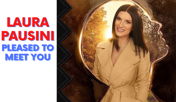 Laura Pausini – Pleased to Meet You