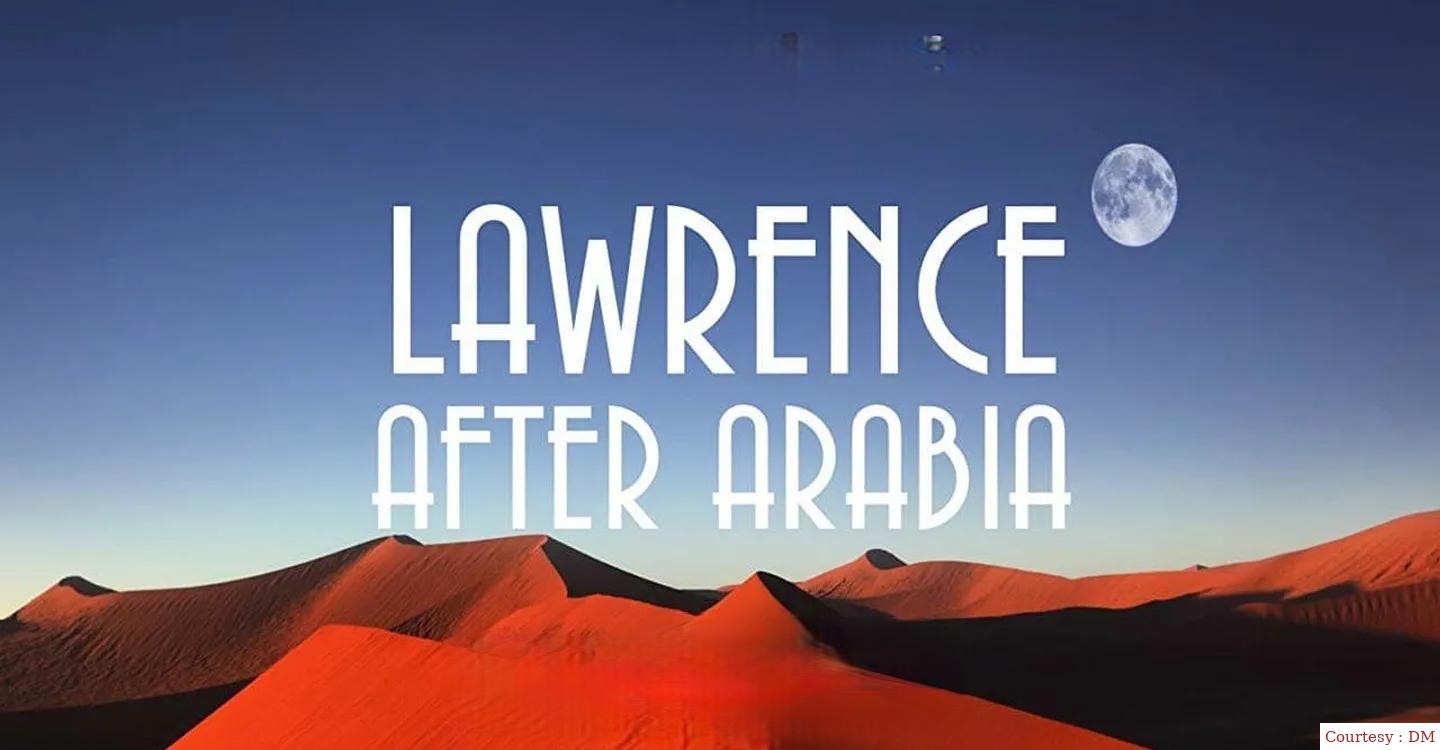 Lawrence: After Arabia 