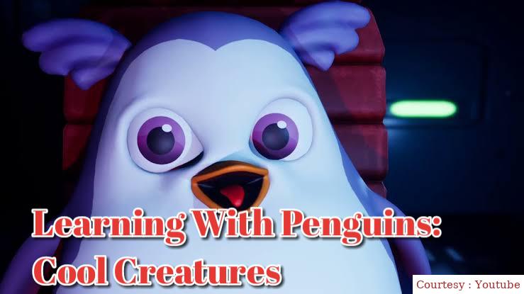 Learning With Penguins: Cool Creatures 