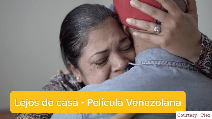 Watch Free  Lejos de casa - Película Venezolana Full Movie Online