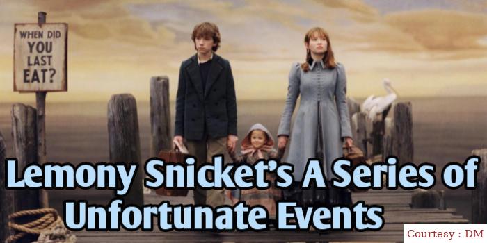 Lemony Snicket's A Series of Unfortunate Events
