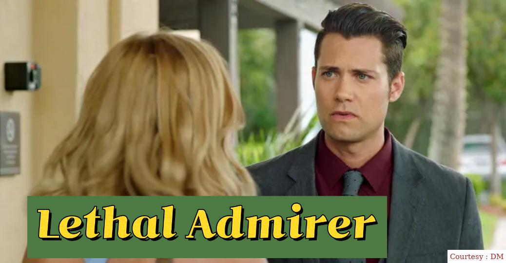 Watch Free  Lethal Admirer Full Movie Online