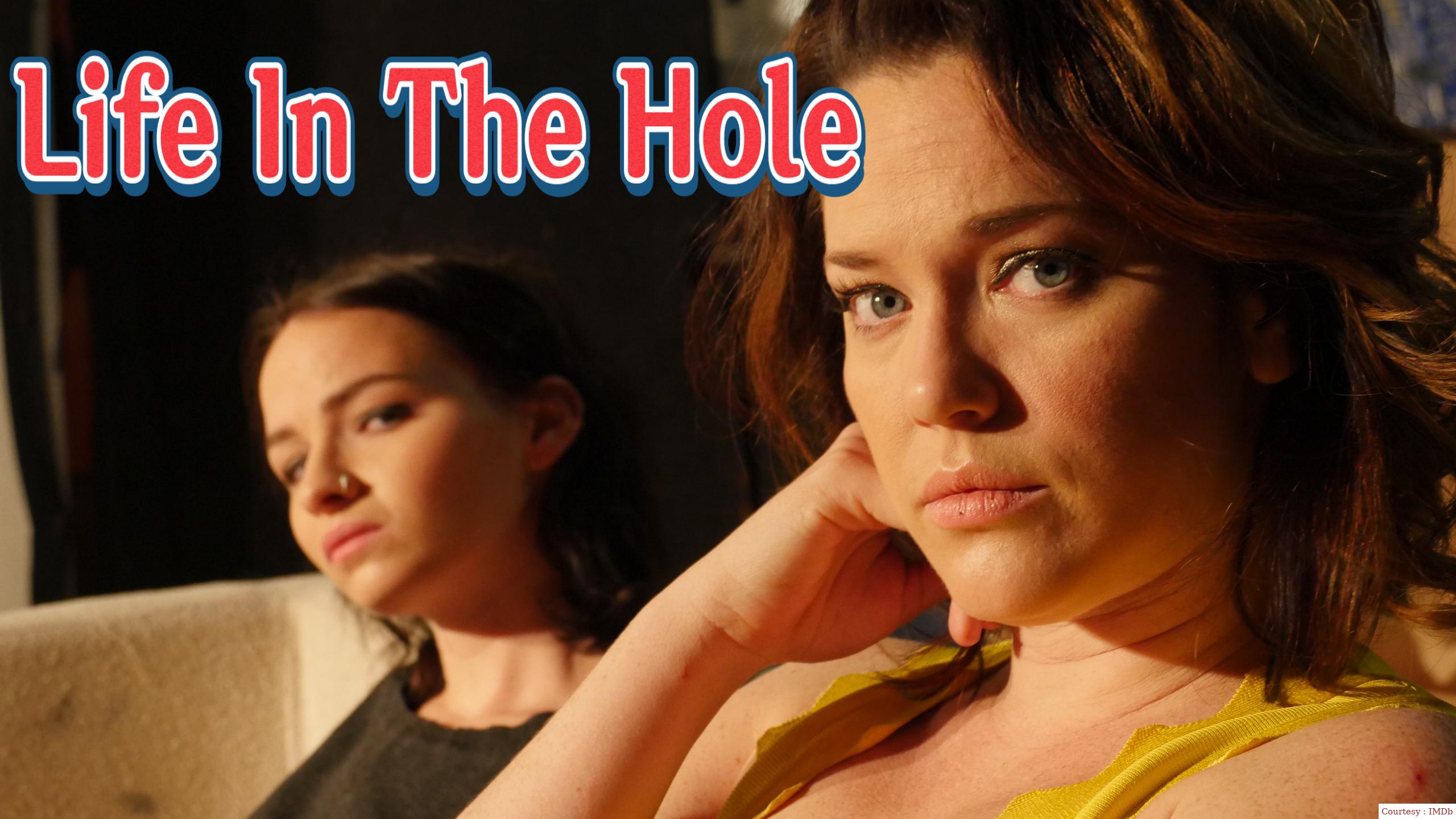 Life In The Hole