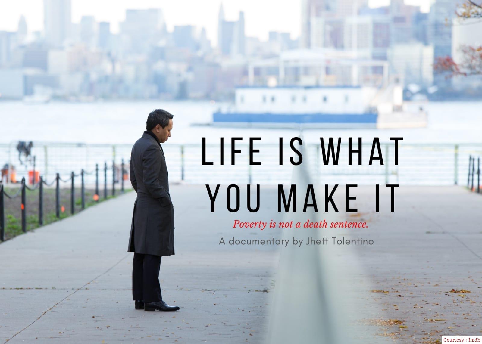 Life is What You Make It