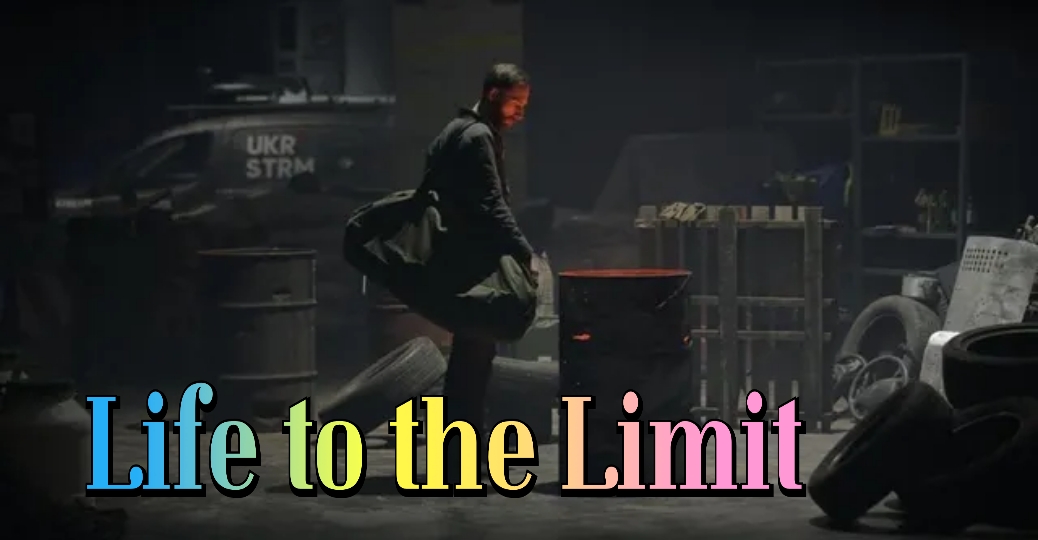 Life to the Limit 