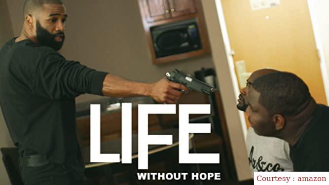 Watch Free  Life Without Hope Full Movie Online
