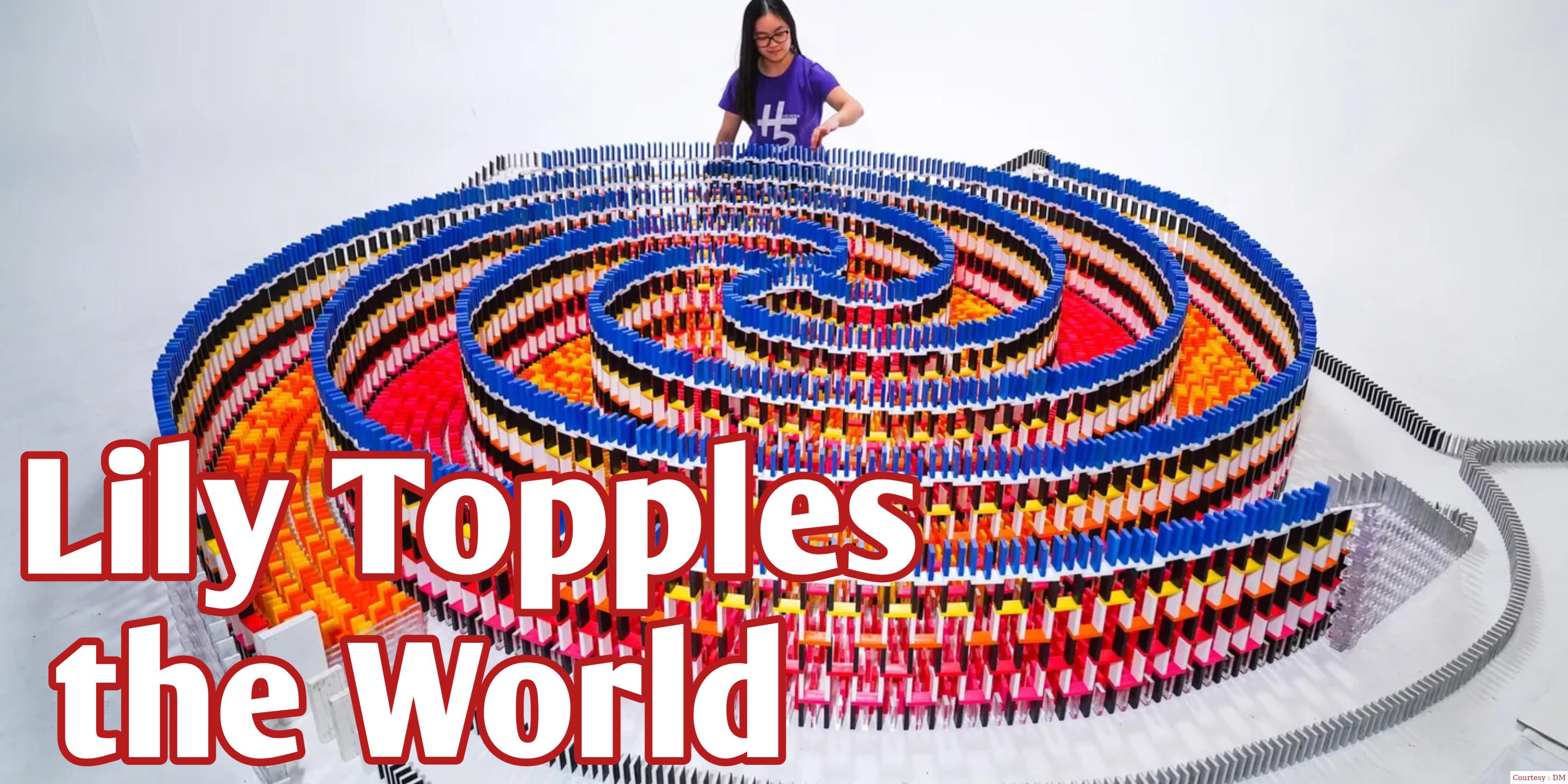 Lily Topples the World