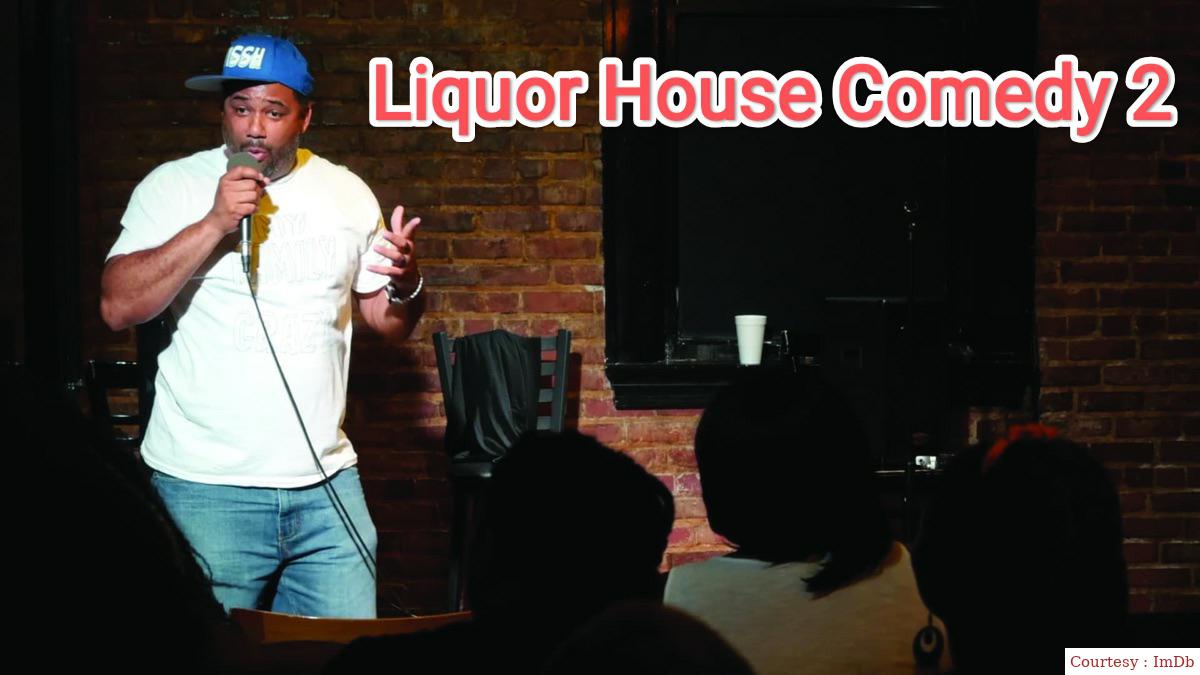 Liquor House Comedy 2