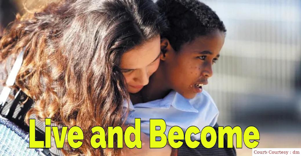 Live and Become 