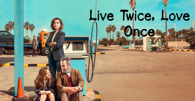 Live Twice, Love Once 