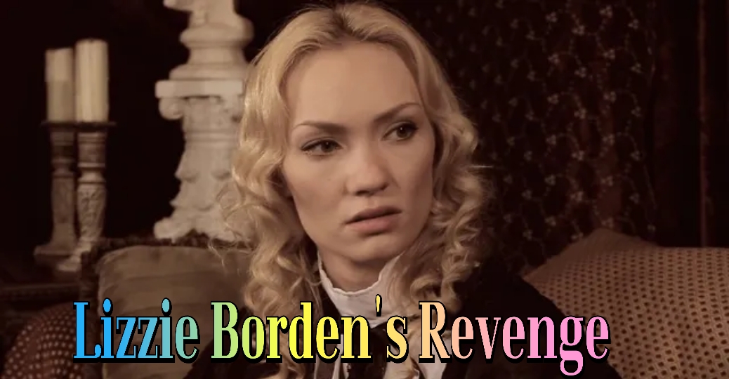 Lizzie Borden's Revenge
